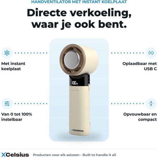 XCelsius® Handventilator - Draagbare Mini Ventilator Opvouwbaar - Oplaadbaar met USB-C - 0% tot 100% traploos instelbaar - Met Instant Koelplaat - Beige/Crème