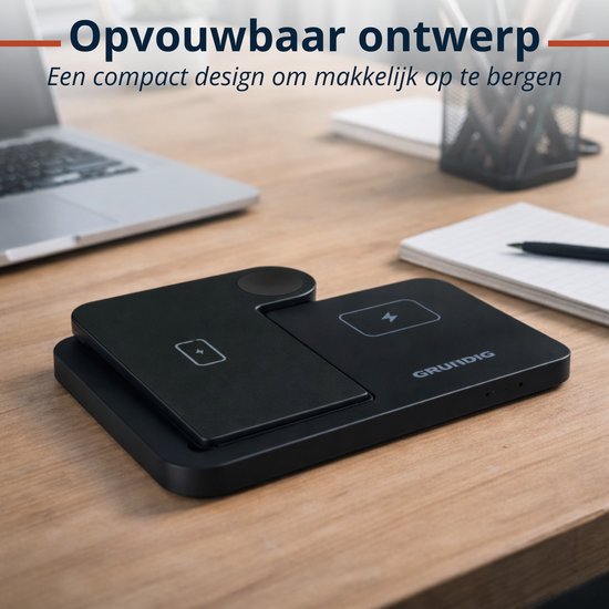 Grundig 3-in-1 Draadloze Oplader – Snellader Oplaadstation voor Smartphone, Smartwatch, Oortjes - Draadloze Oplader iPhone en Samsung - Wireless Charger – Opvouwbaar Design