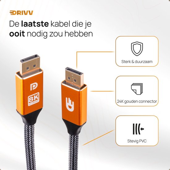 Drivv. Displayport Kabel - 8K 60Hz – 4K 144 Hz - 32.4GBps - Displayport 1.4 - DP Kabel - 1 meter